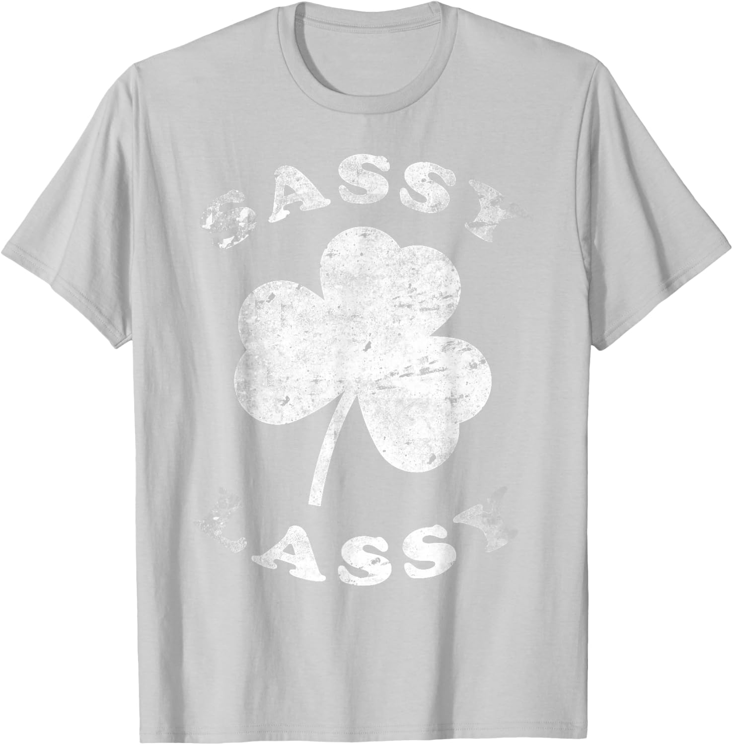 Sassy Lassy Funny T Shirt Women Girls St. Patrick's T-Shirt - T-Shirt | Ash