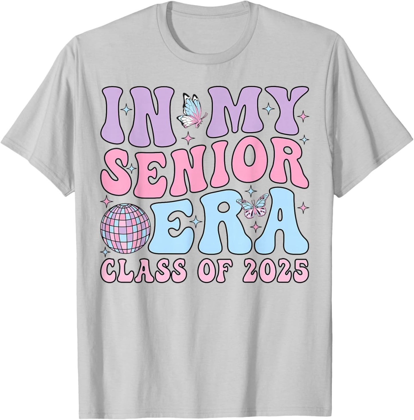 In My Senior Era Class of 2025 Senior 2025 Graduation T-Shirt - T-Shirt | Ash