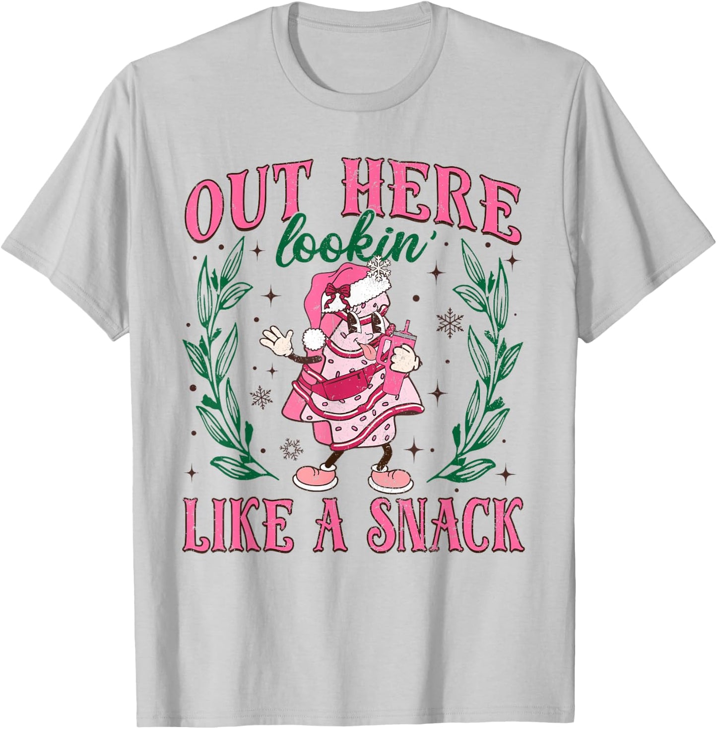 Out Here Lookin Like A Snack Merry Christmas Cake Men Women T-Shirt - T-Shirt | Ash