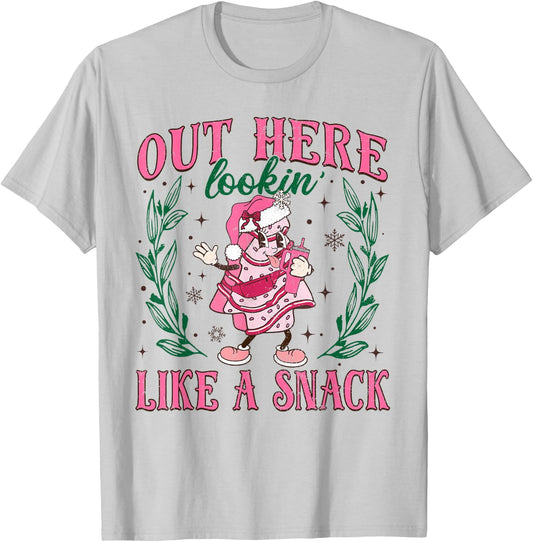 Out Here Lookin Like A Snack Merry Christmas Cake Men Women T-Shirt - T-Shirt | Ash
