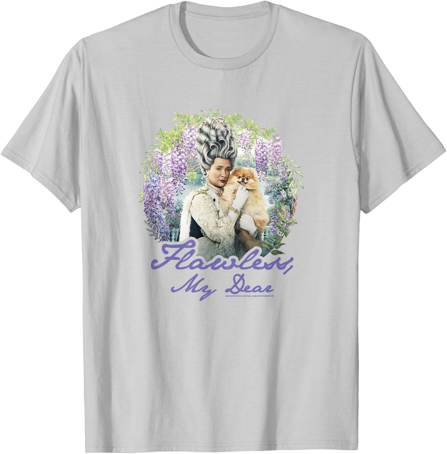 Bridgerton Queen Charlotte Flawless My Dear T-Shirt - T-Shirt | Ash