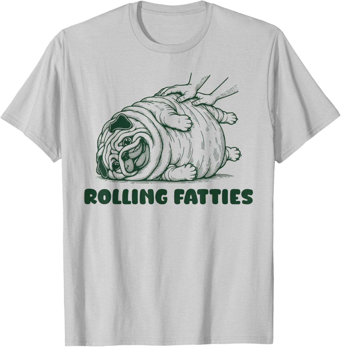Rolling Fatties Dog Funny Pug Meme for Womes Men Pun Joke T-Shirt - T-Shirt | Ash