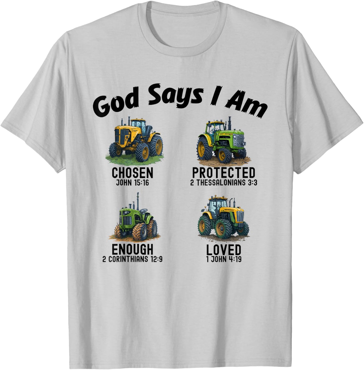 God Says I Am Tractor Truck Toddler Kids Farm Bible Verse T-Shirt - T-Shirt | Ash