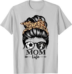 Mom Life Messy Bun Hair Funny Soccer Dance Mom T-Shirt - T-Shirt | Ash