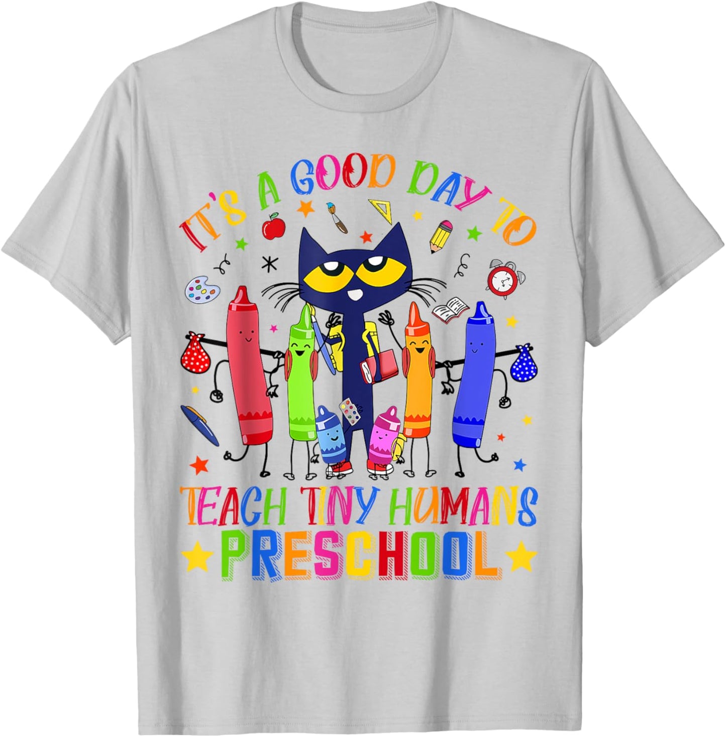It's A Good Day To Teach Tiny Humans Preschool Cat Teacher T-Shirt - T-Shirt | Ash