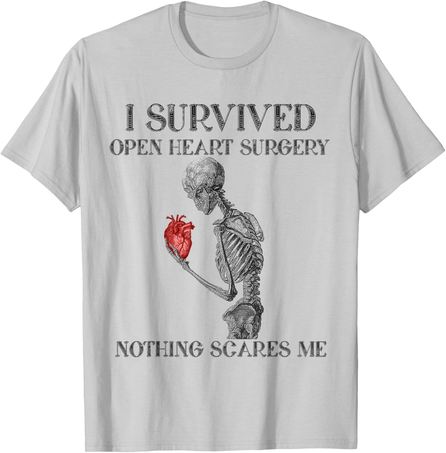 I Survived Open Heart Surgery Survivor Gift T-Shirt - T-Shirt | Ash