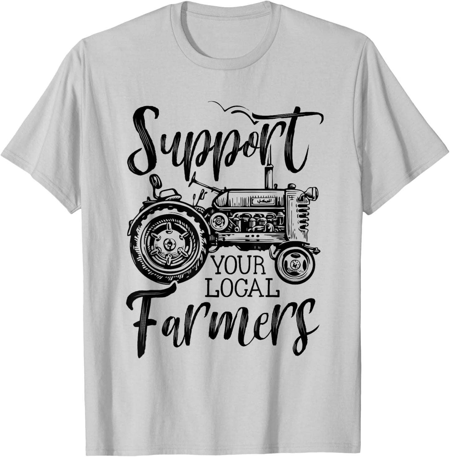 Support Your Local Farmers Go To Farmer's Market Funny T-Shirt - T-Shirt | Ash