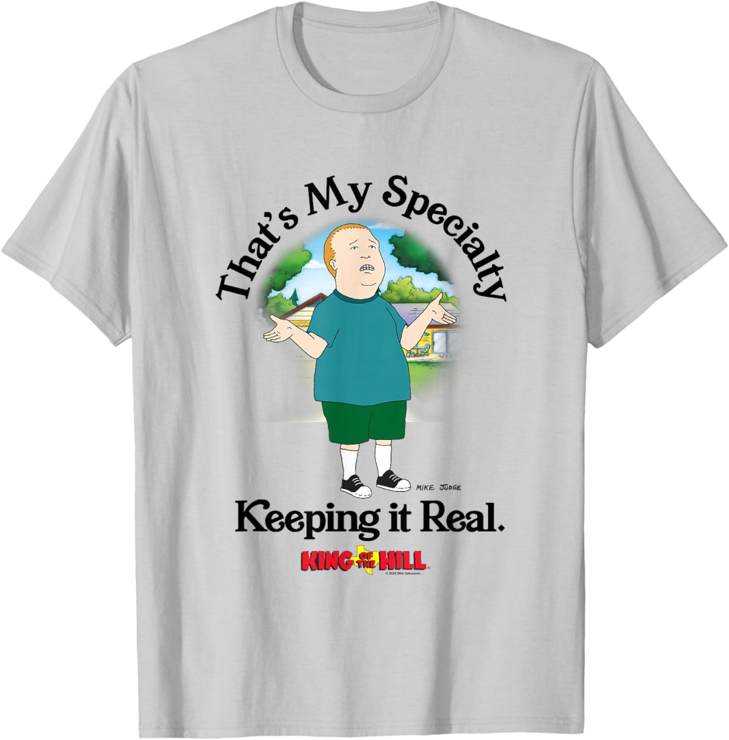 King of The Hill Bobby That's My Specialty Keeping It Real T-Shirt - T-Shirt | Ash
