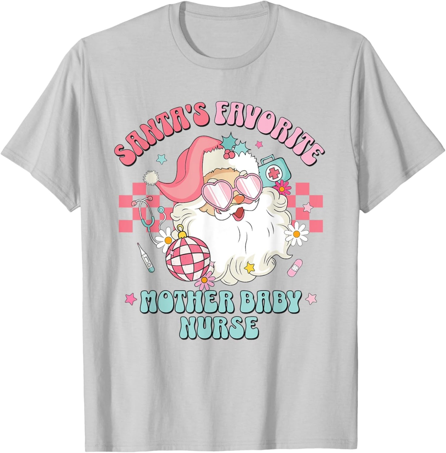 Retro Pink Christmas Santa's Favorite Mother Baby Nurse L&D T-Shirt - T-Shirt | Ash