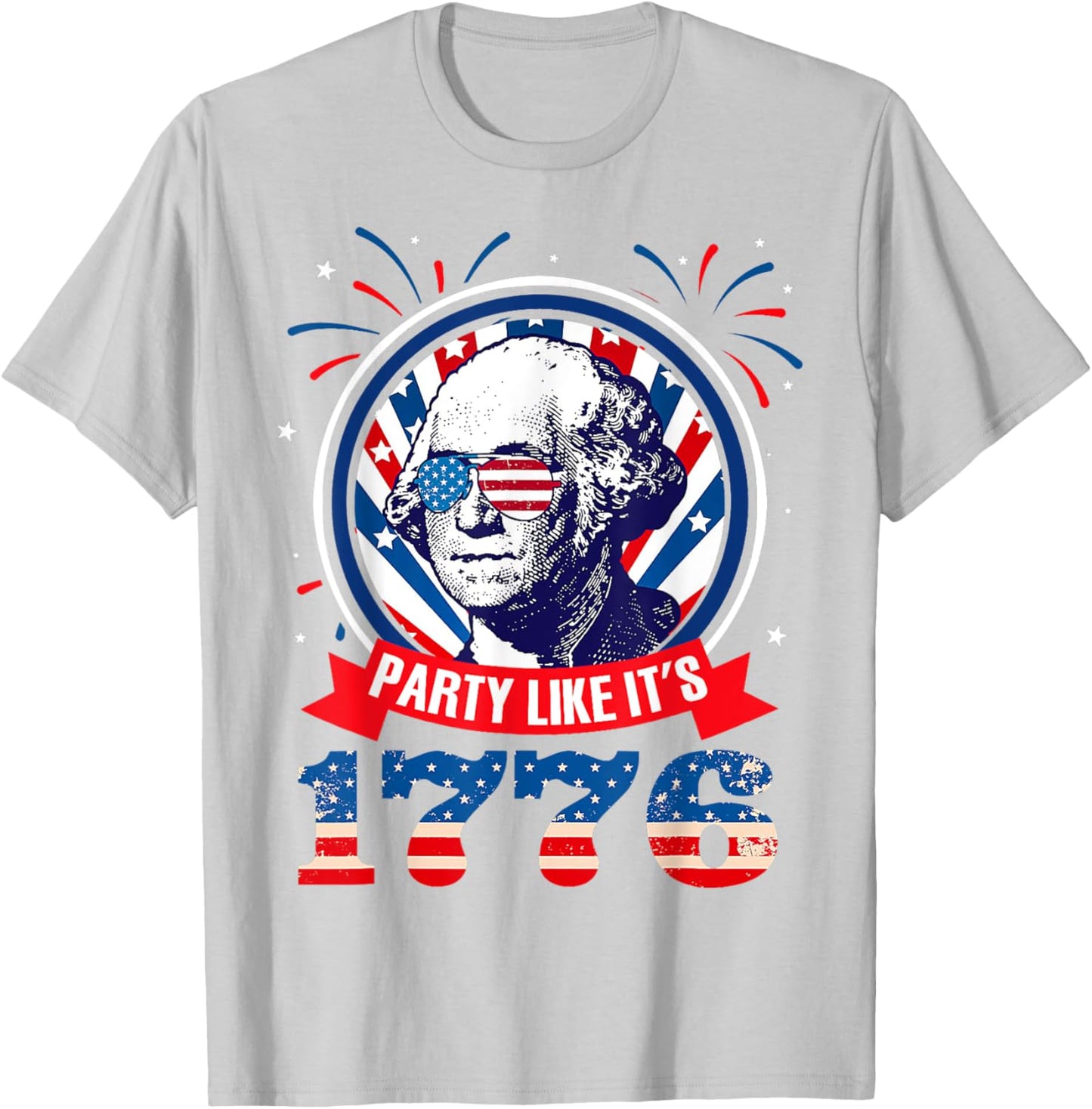 Funny Party Like It Is 1776 4th of July George Washington Men T-Shirt - T-Shirt | Ash