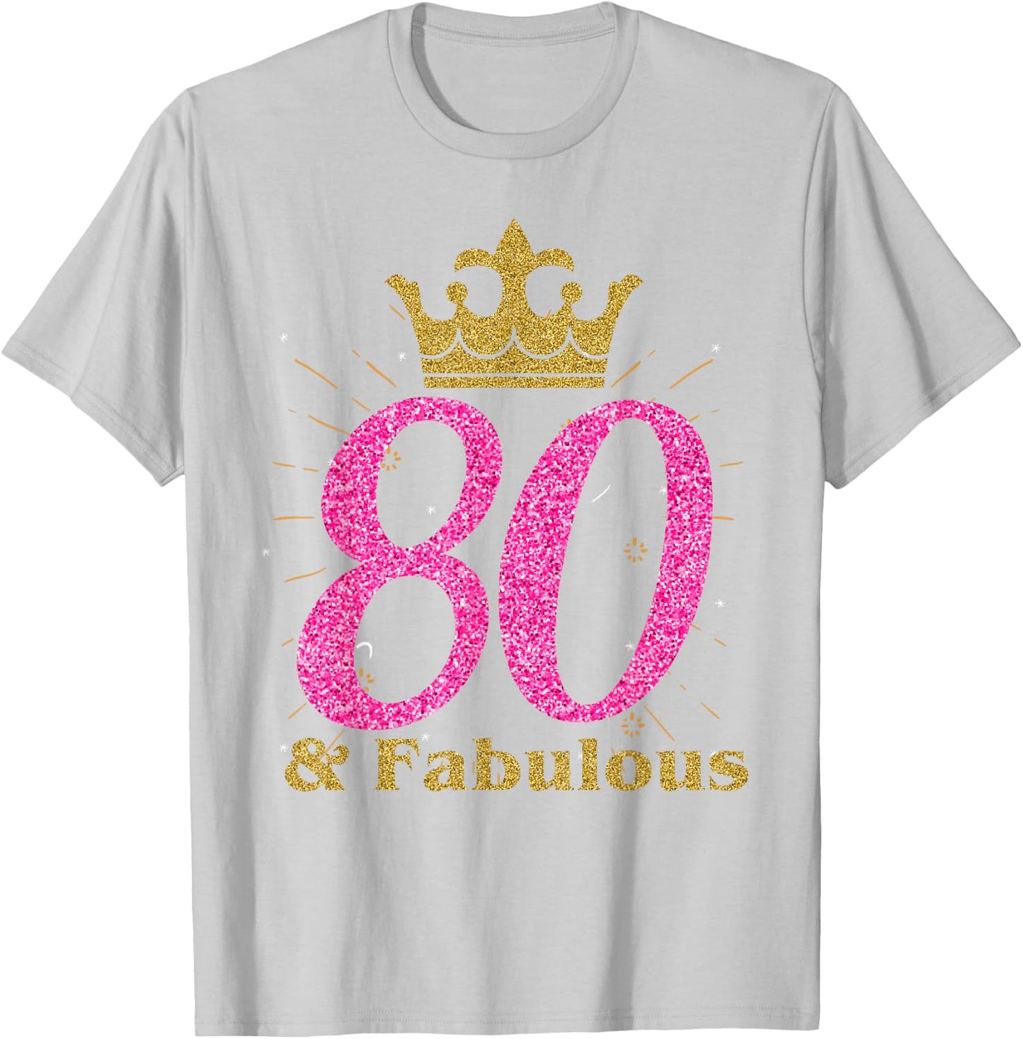 80th & Fabulous Shirt | Queen Ladies' B-Day Women Gift T-Shirt - T-Shirt | Ash