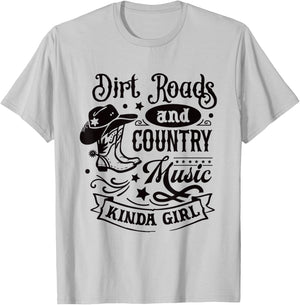 Dirt Roads Country Music Kinda Girl / Cowgirl Southern Quote T-Shirt - T-Shirt | Ash