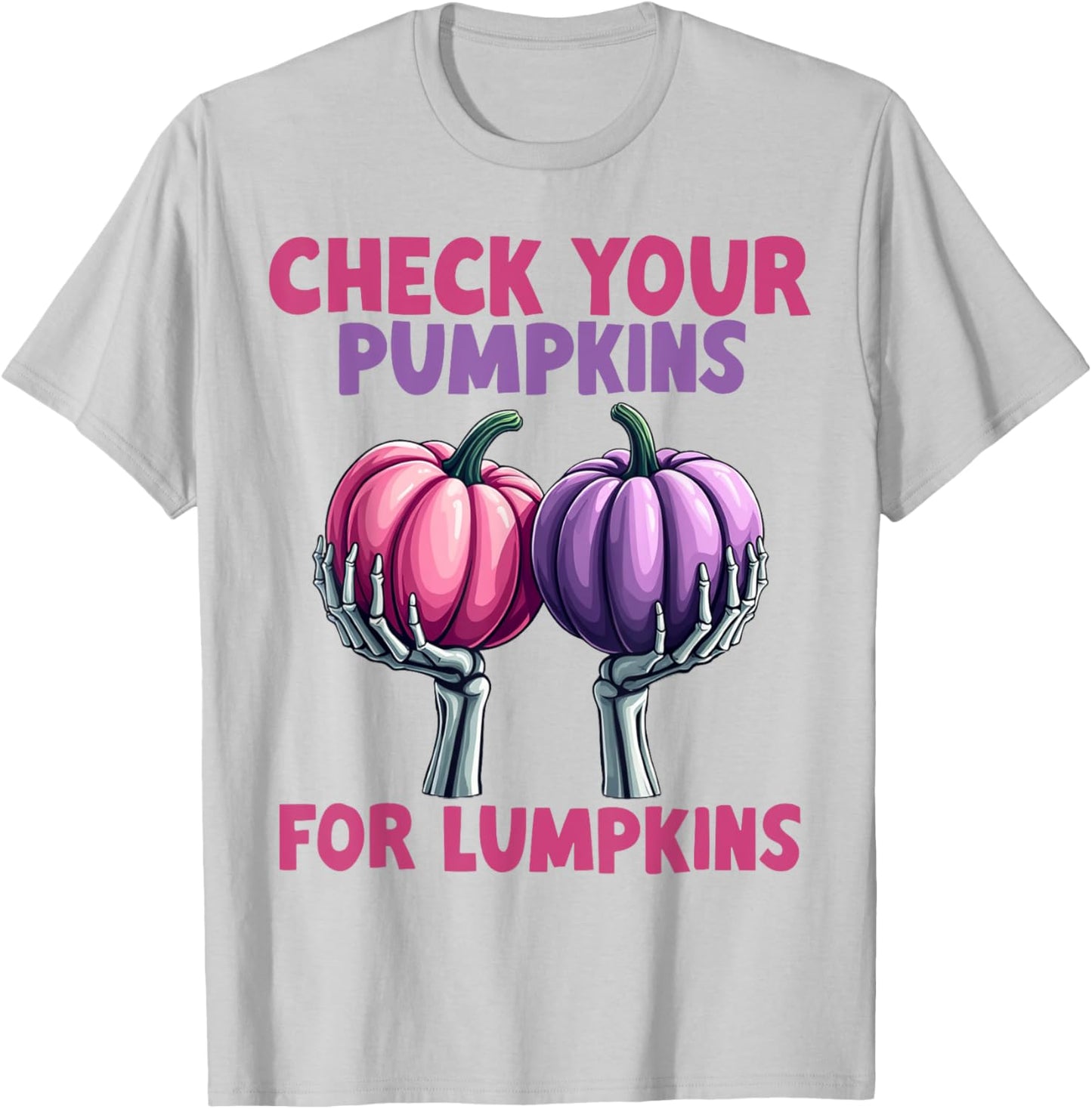 Check Your Pumpkins For Lumpkins Breast Cancer Awareness T-Shirt - T-Shirt | Ash