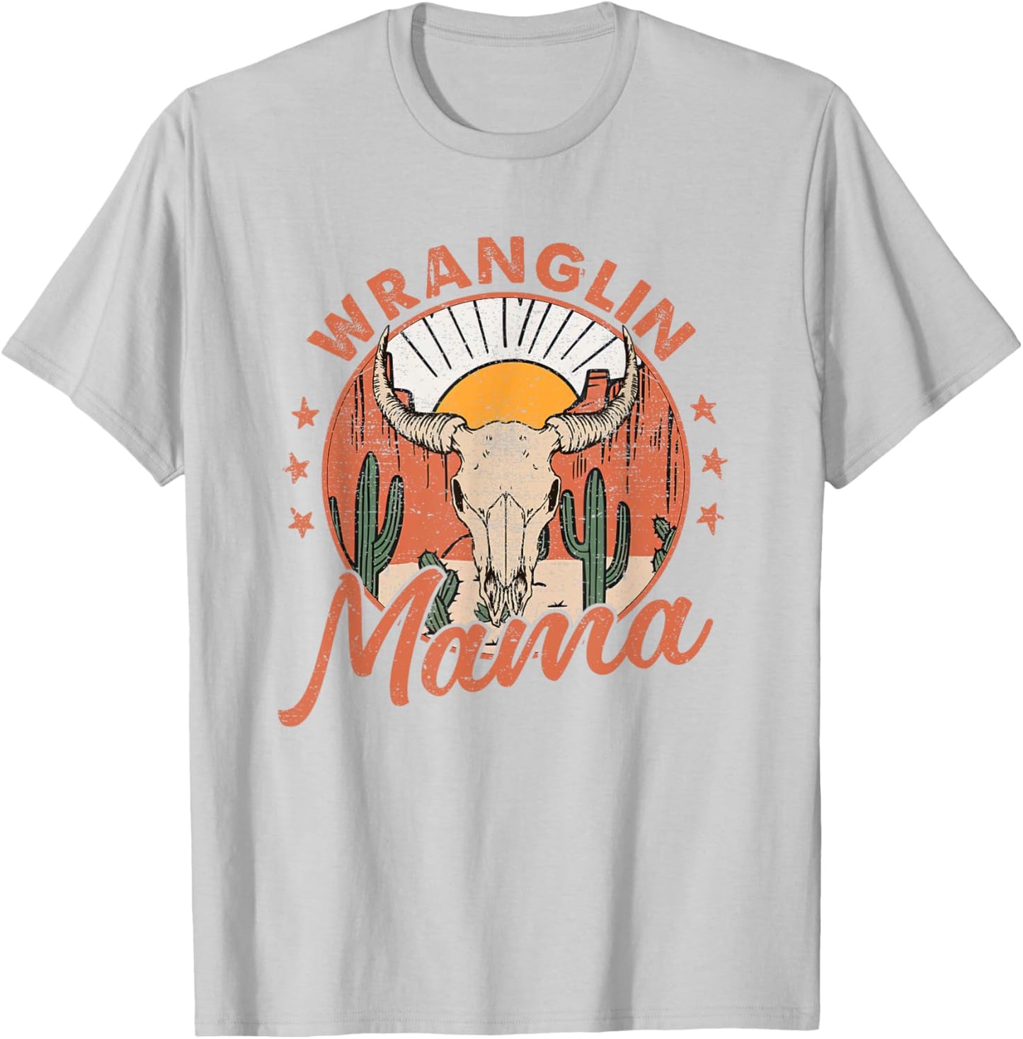 Western Life Rodeo Country Music Bull Skull Wranglin Mama T-Shirt - T-Shirt | Ash