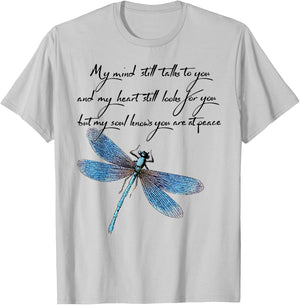 My Mind Still Talks to You and My Heart Dragonfly T-Shirt - T-Shirt | Ash
