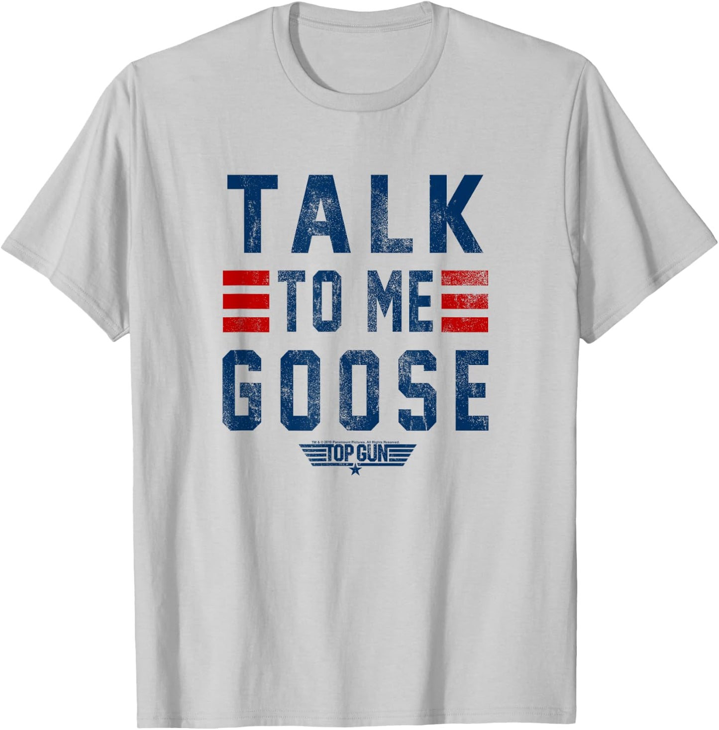 Top Gun Talk To Me Goose Distressed Text,Short Sleeve T-Shirt - T-Shirt | Ash