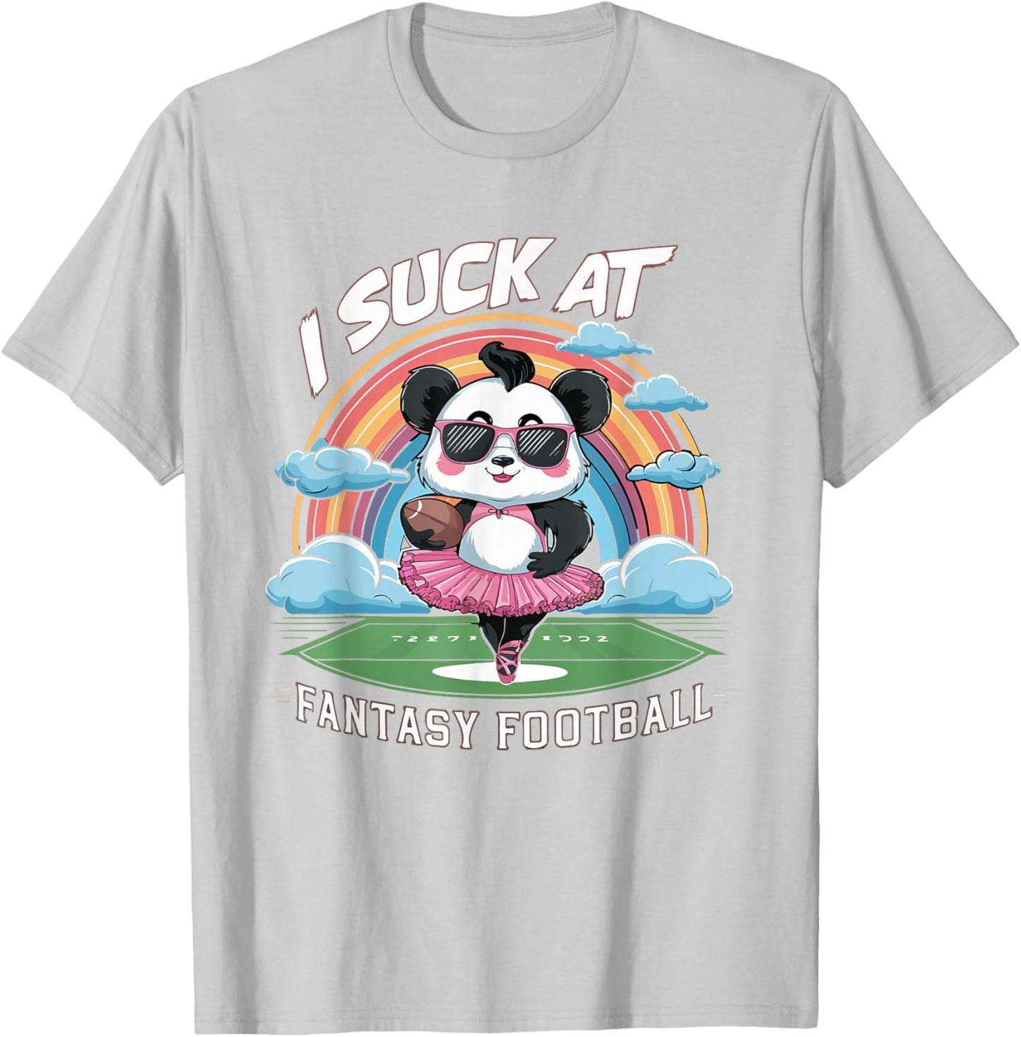 I Suck At Fantasy Football Funny Panda Rainbow Pink Loser T-Shirt - T-Shirt | Ash