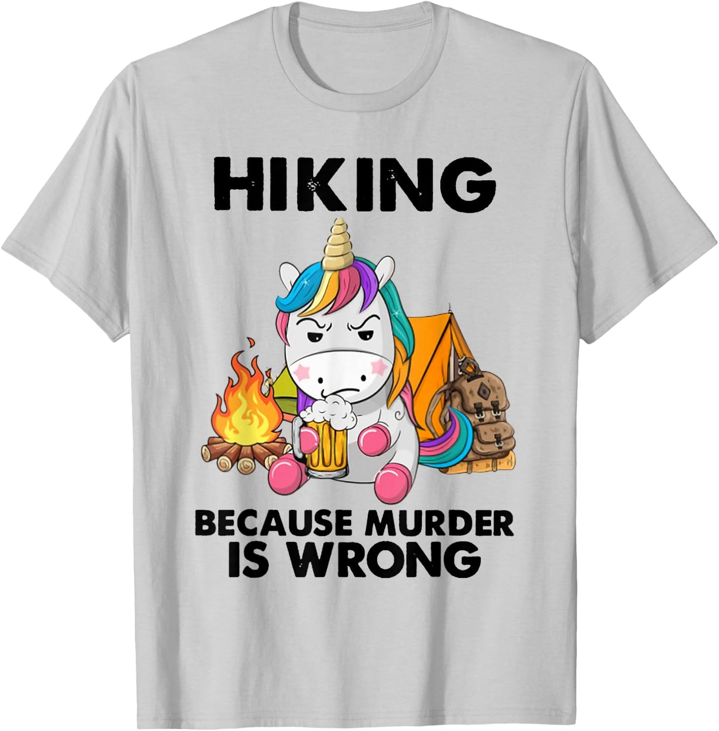 Hiking Because Murder Is Wrong Unicorn Hiking T-Shirt - T-Shirt | Ash