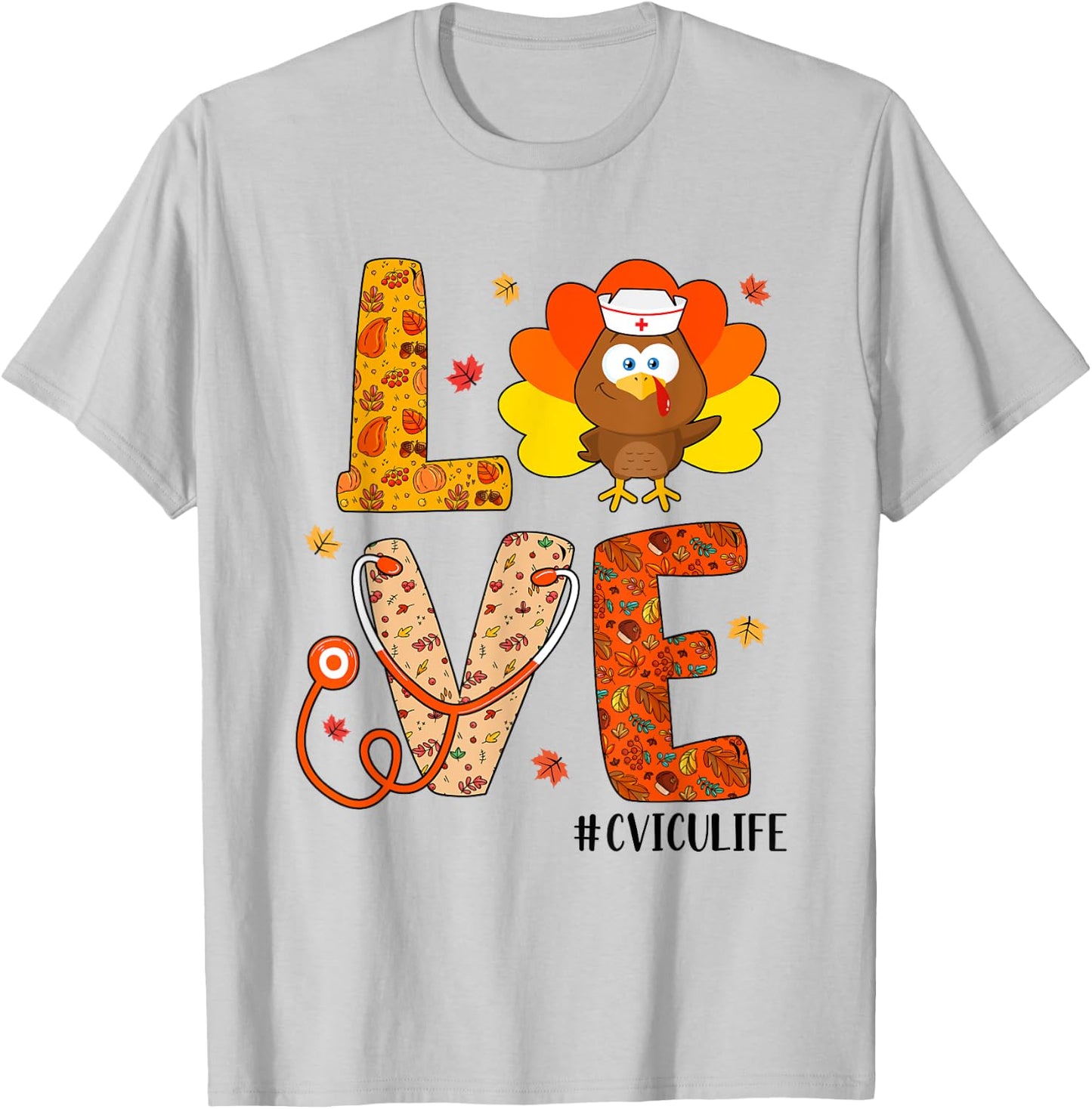 Love Nurse Life Fall CVICU Nurse Turkey Thanksgiving Day T-Shirt - T-Shirt | Ash