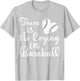 Funny There Is No Crying In Baseball Sister Mom Girl Toddler T-Shirt - T-Shirt | Ash