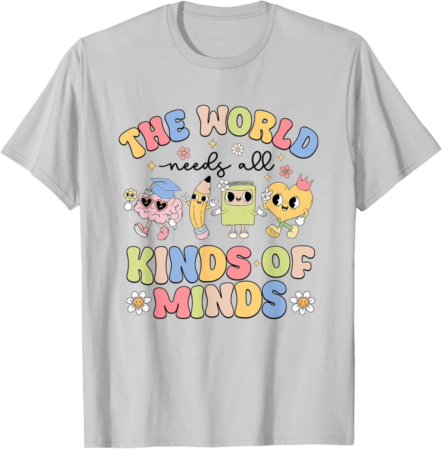 Women The World Need All Kinds Of Minds Sped Teacher Rbt T-Shirt - T-Shirt | Ash