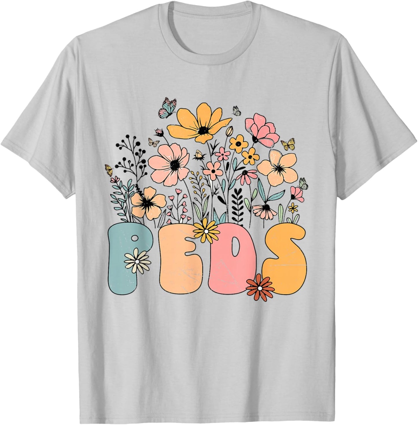 Pediatric Nurse PEDS Nursing Appreciation Pediatric Flower T-Shirt - T-Shirt | Ash