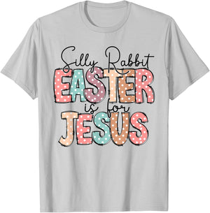 Silly Rabbit Easter Is For Jesus Christian Easter Day Retro T-Shirt - T-Shirt | Ash
