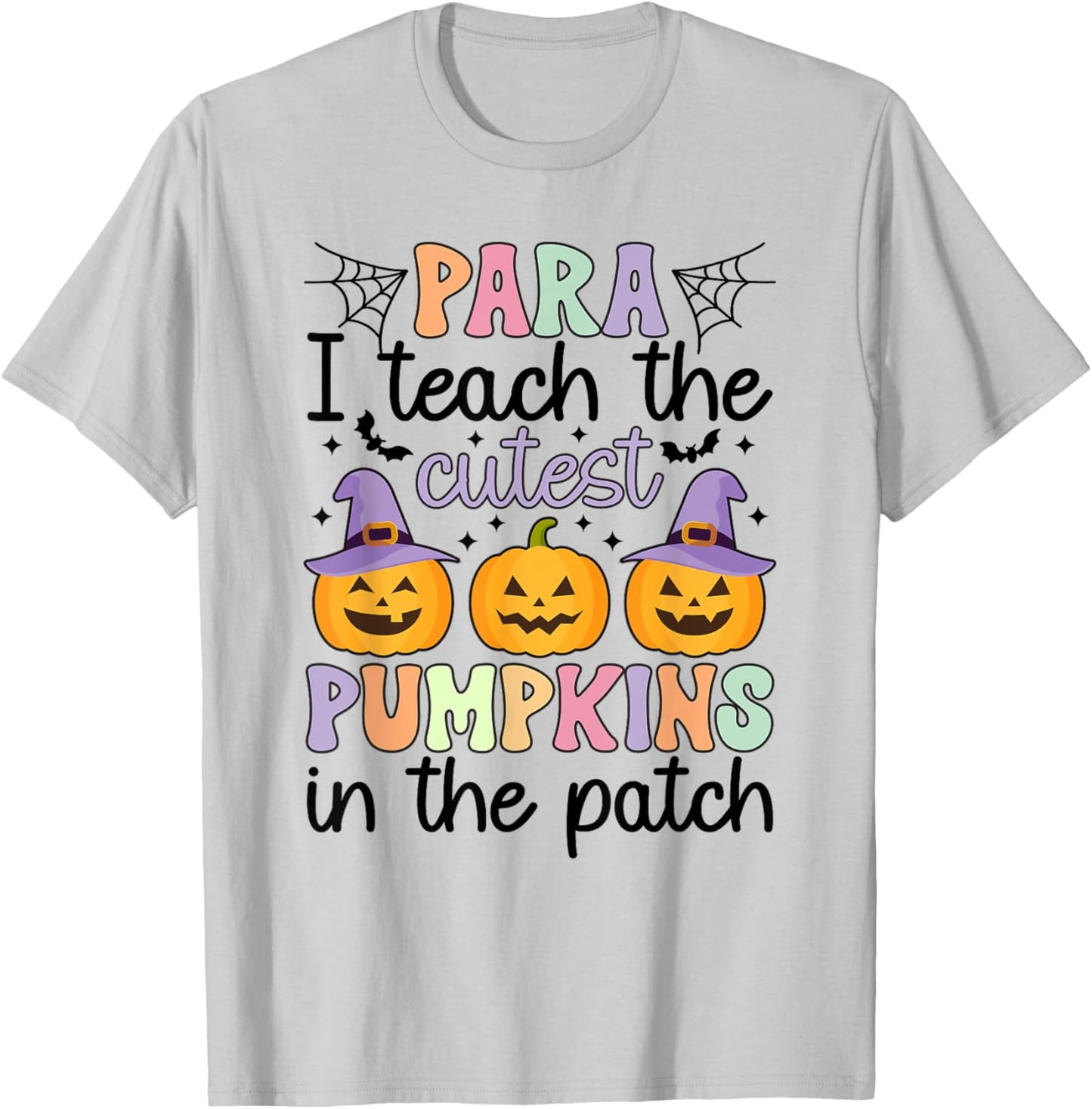Cutest Pumpkins Spooky Para Halloween Paraprofessional T-Shirt - T-Shirt | Ash