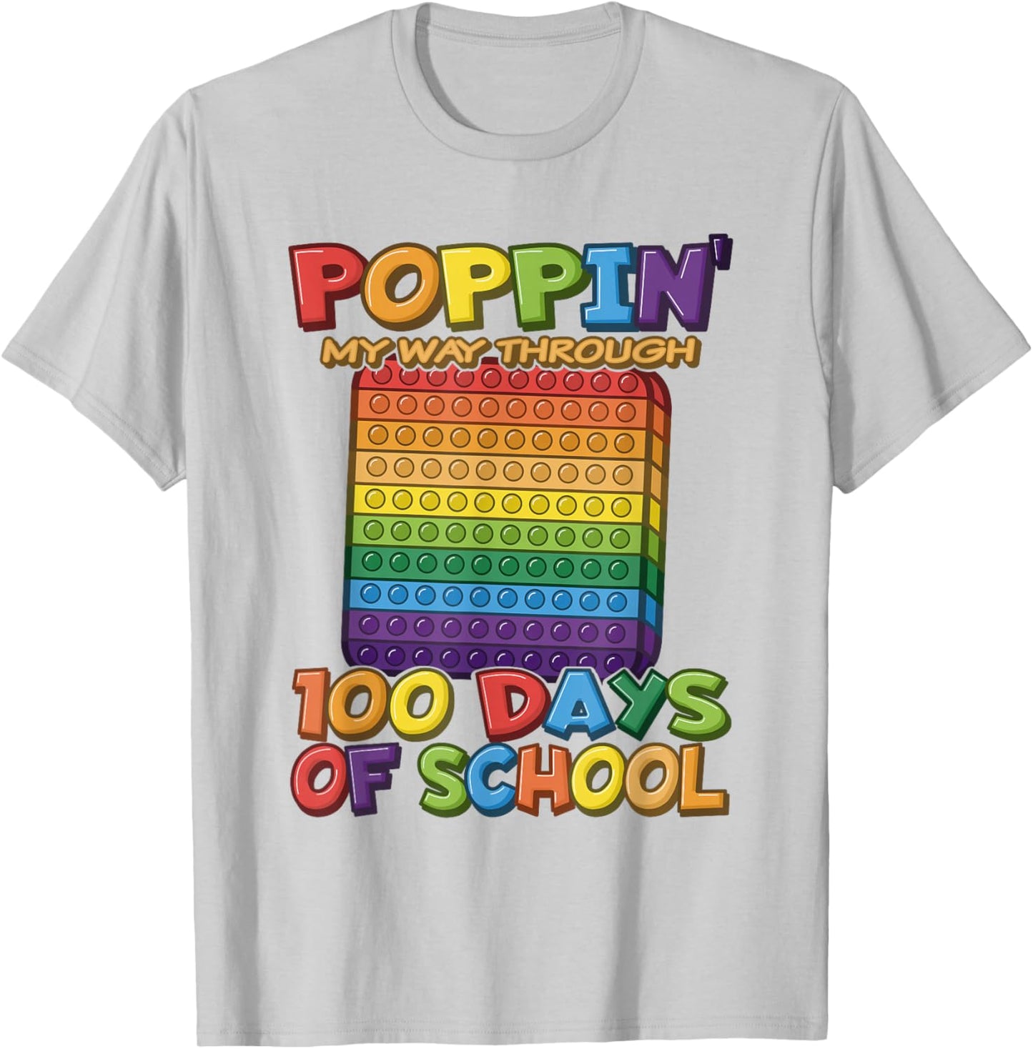 Poppin My Way Through 100 Days of School - Pop It T-Shirt - T-Shirt | Ash