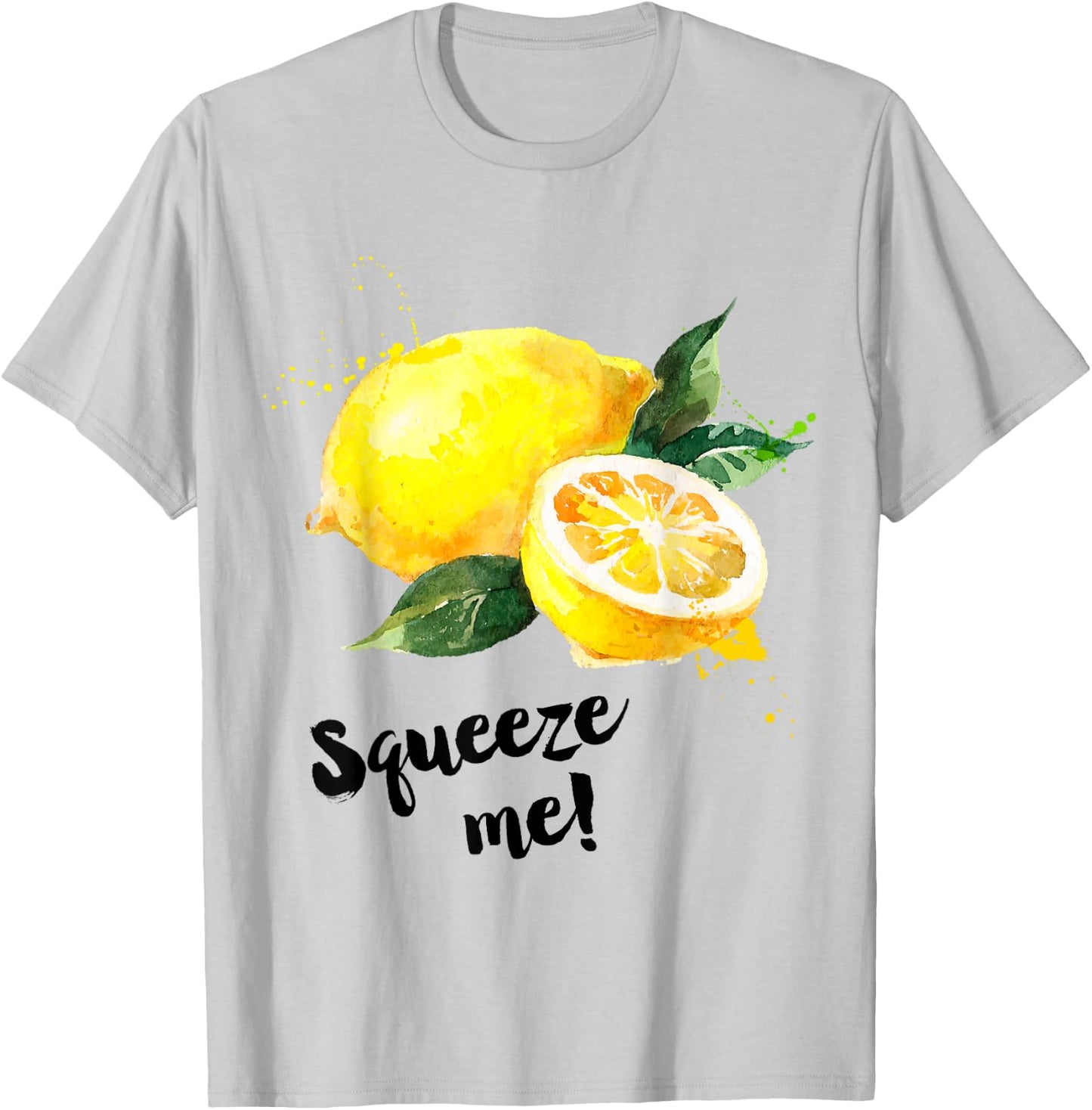 Funny Saying Fruit Illustration Print | Squeeze Me | Lemon T-Shirt - T-Shirt | Ash