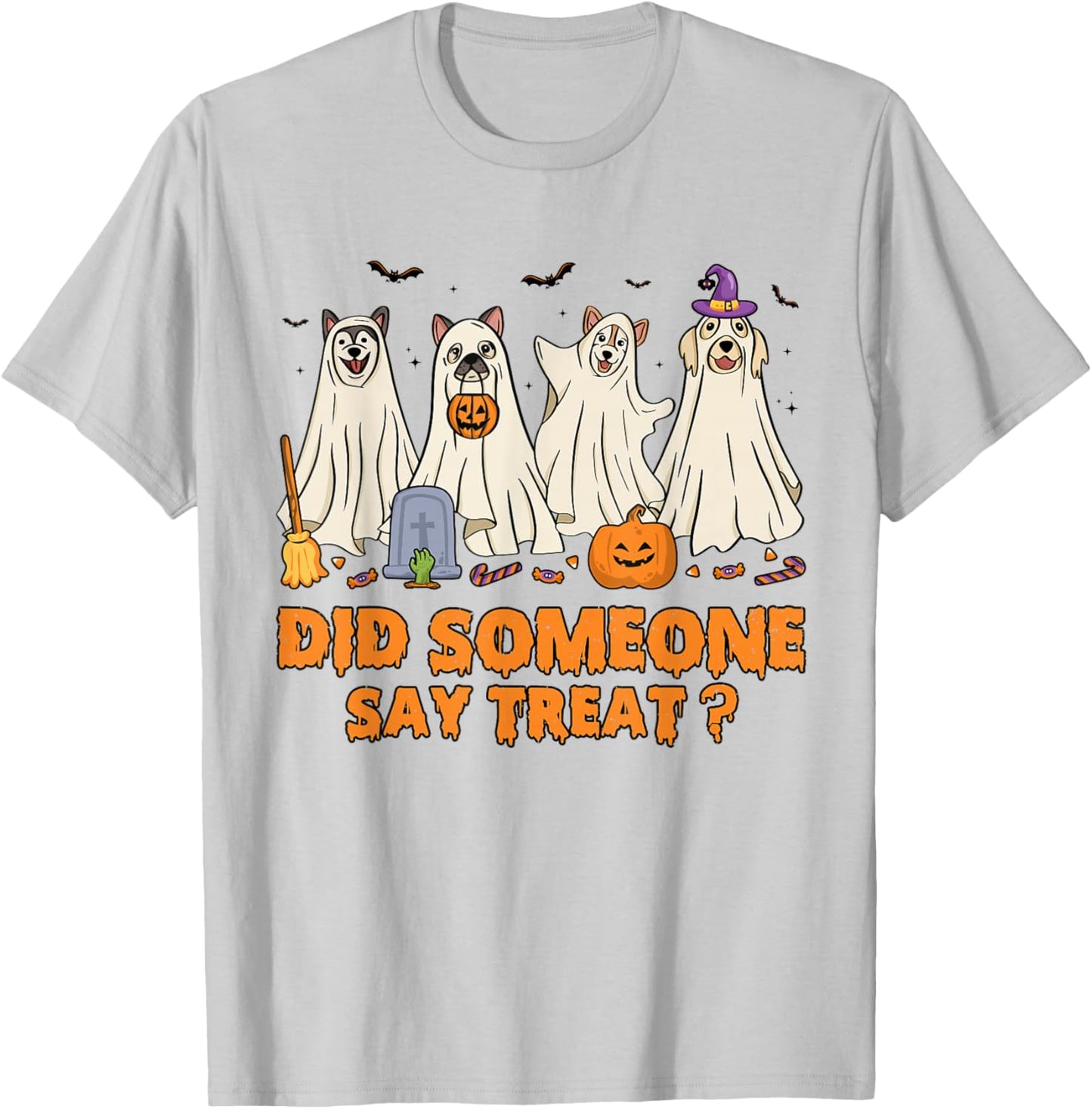Halloween Ghost Dogs Did Someone Say Treat Ghost Dog Boo T-Shirt - T-Shirt | Ash