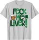 Feck Me Liver Funny St Patrick’s Day Green Clover Beer Mug T-Shirt - T-Shirt | Ash