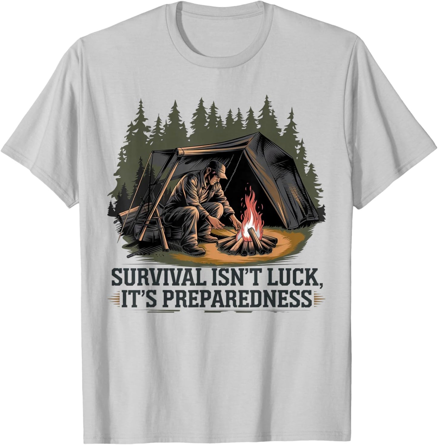 Survival Is Not Luck It's Preparation , Black, S T-Shirt - T-Shirt | Ash