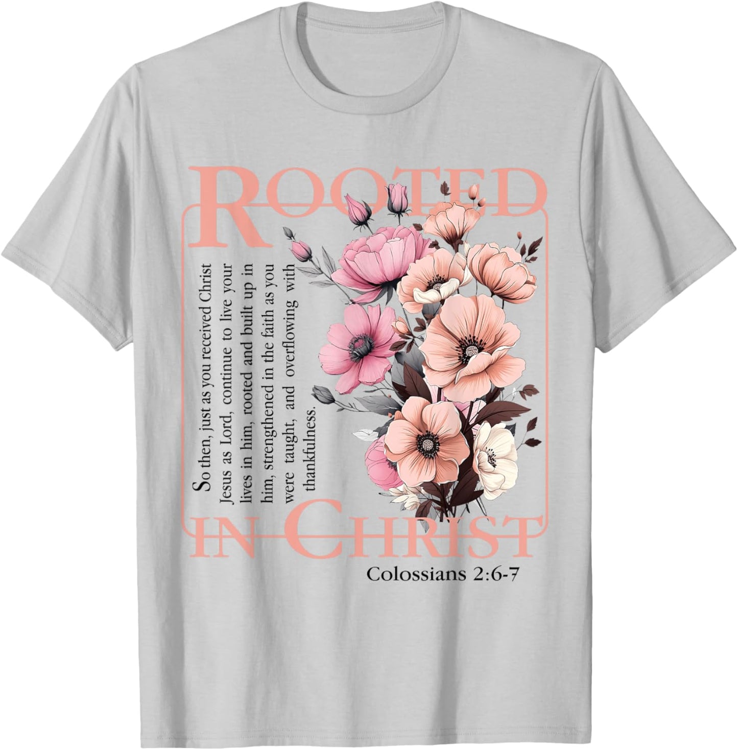 Rooted In Christ Religious Bible Verse Christian Jesus Faith T-Shirt - T-Shirt | Ash
