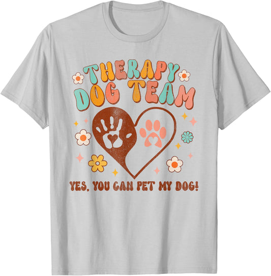 Therapy Dog Team Pet My Dog Animal Assisted Therapy Groovy T-Shirt - T-Shirt | Ash