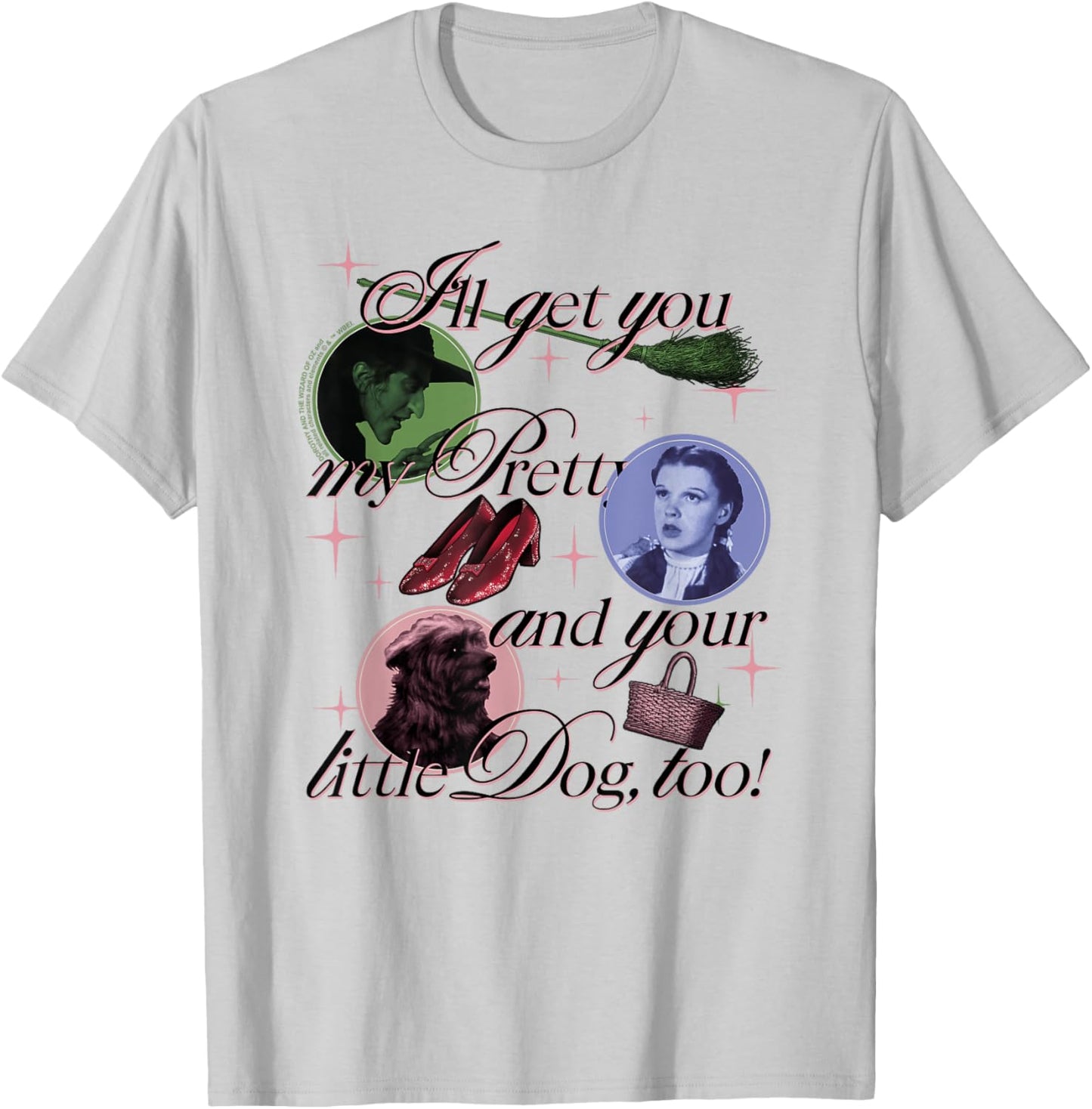 The Wizard of Oz I'll Get You My Pretty T-Shirt - T-Shirt | Ash