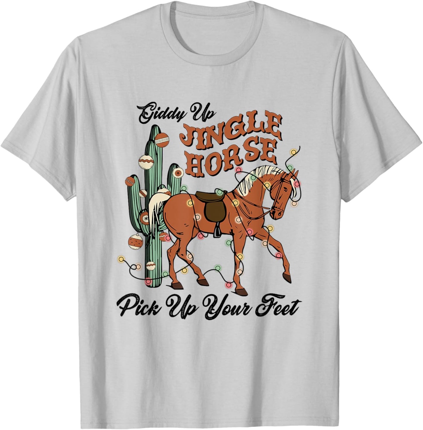 Giddy-Up Jingle Horse Pick Up Your Feet, Xmas Horse Lover T-Shirt - T-Shirt | Ash