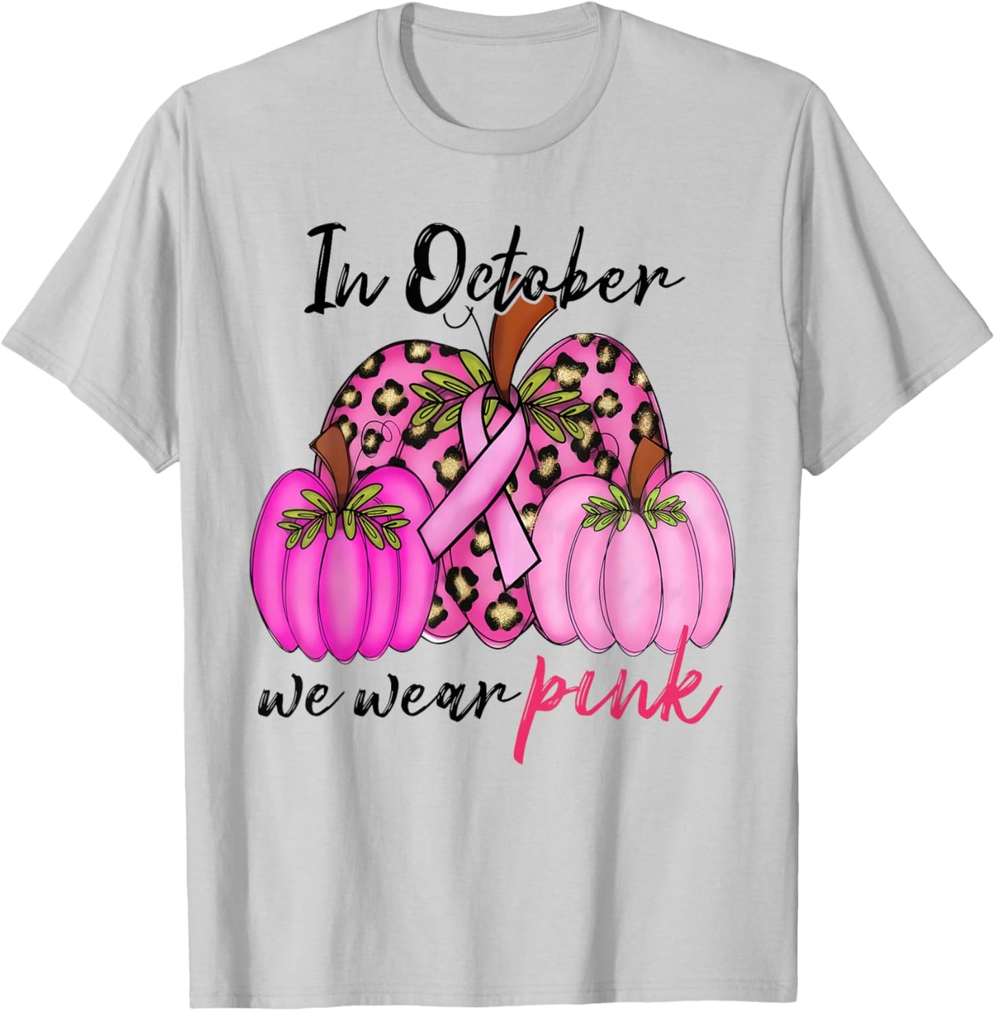 In October We Wear Pink Pumpkin Leopard Breast Cancer T-Shirt - T-Shirt | Ash