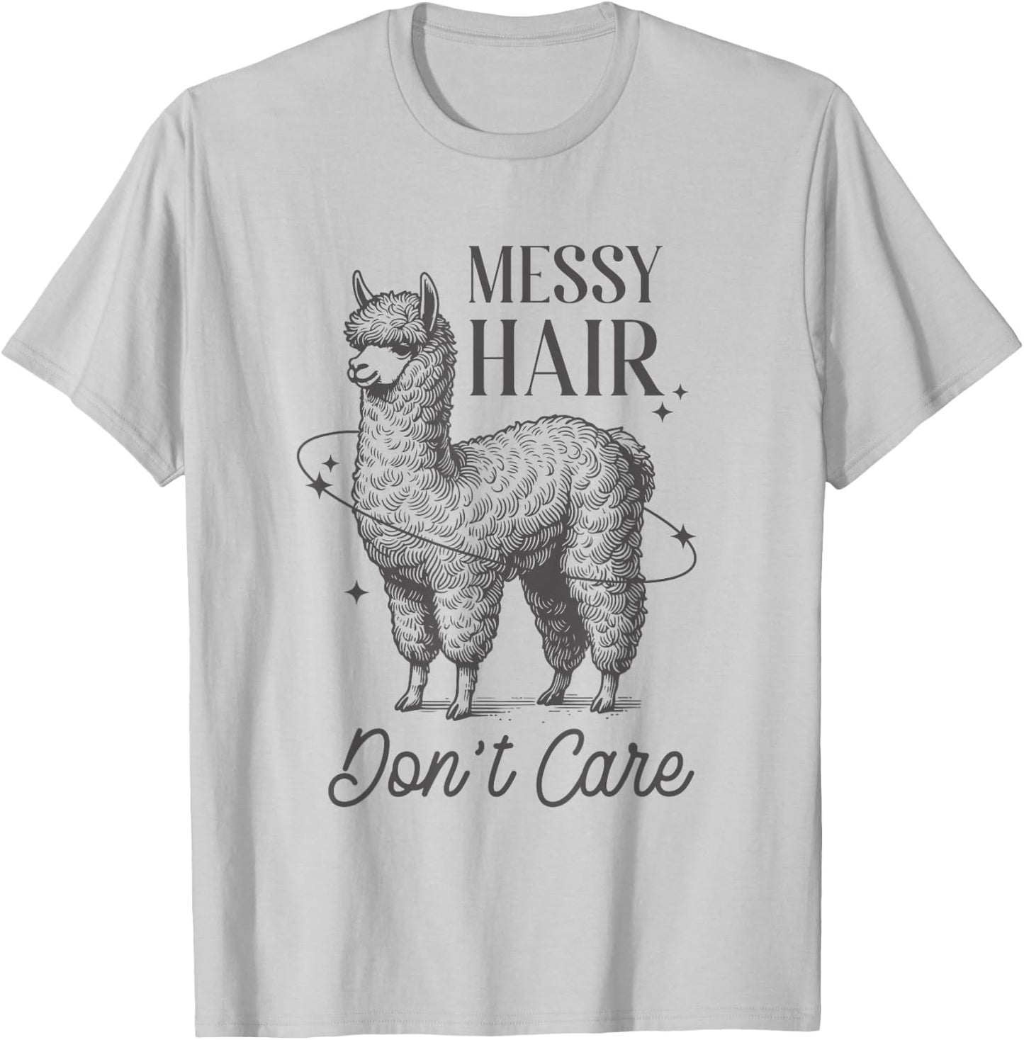Messy Hair Don’t Care Llama Shirt Funny Trendy Animal Humor T-Shirt - T-Shirt | Ash