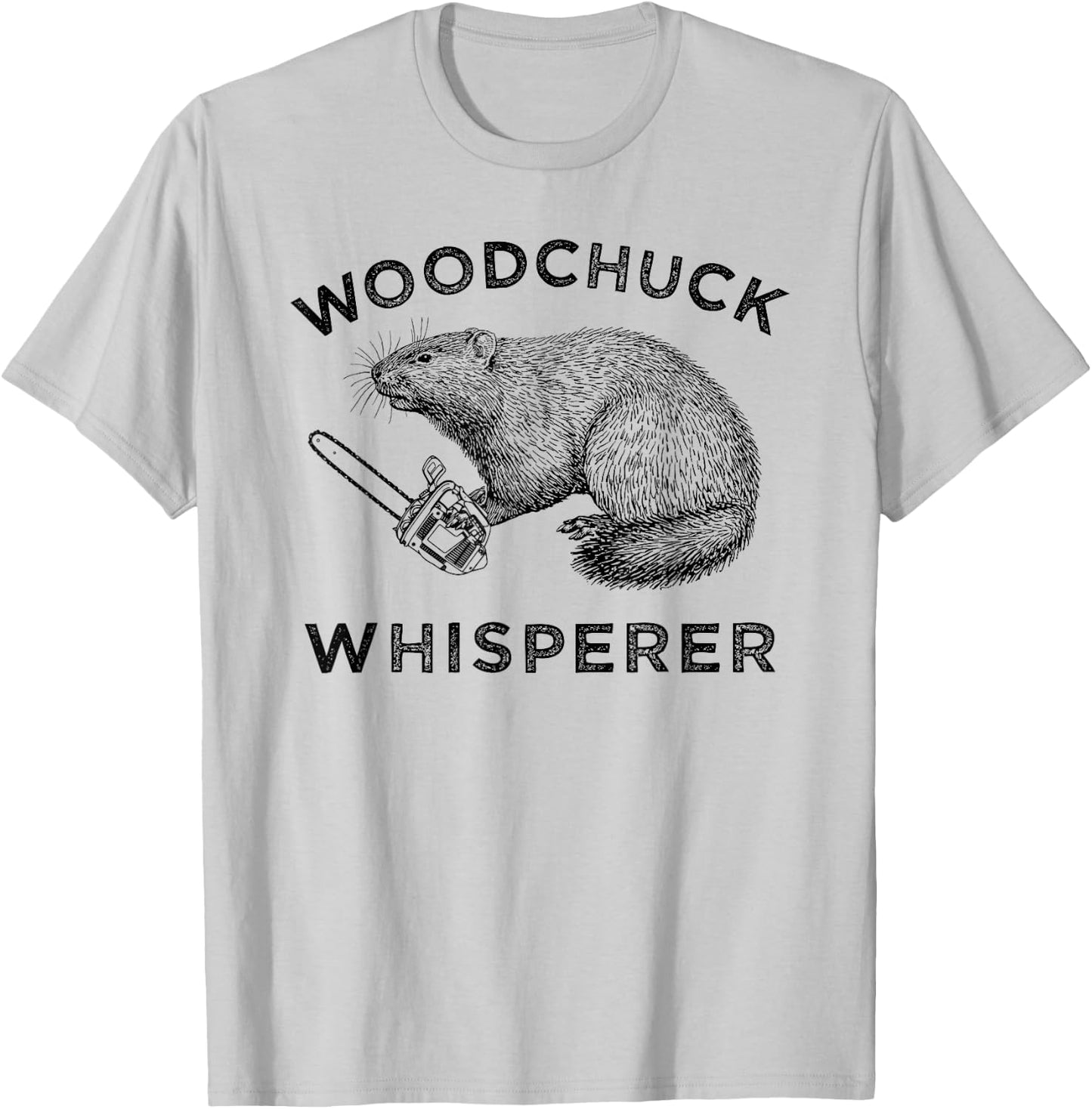 Woodchuck , Funny Groundhog With Chainsaw Apparel T-Shirt - T-Shirt | Ash