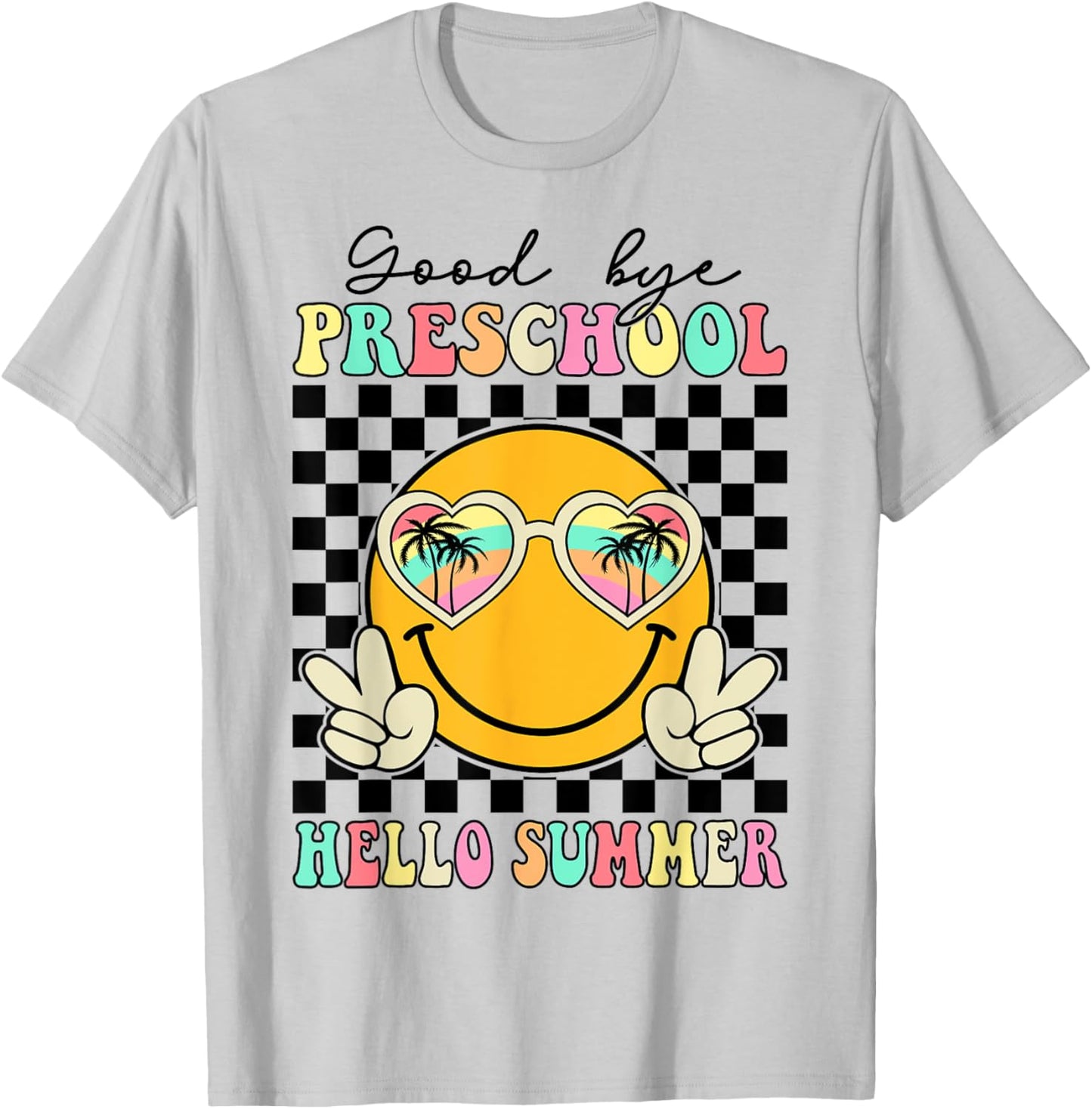Goodbye Preschool Hello Summer Last Day Of School Boys Kids T-Shirt - T-Shirt | Ash