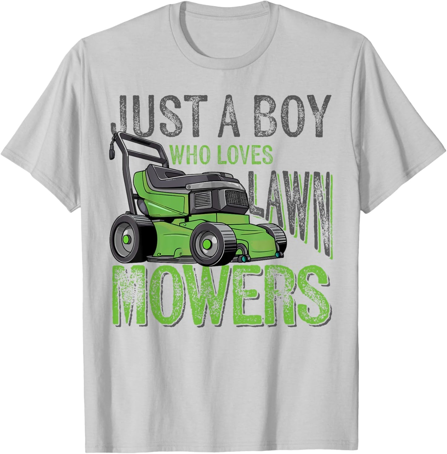 Lawn Mowing Lover Toddler Just a Boy Who Loves Lawn Mowers T-Shirt - T-Shirt | Ash
