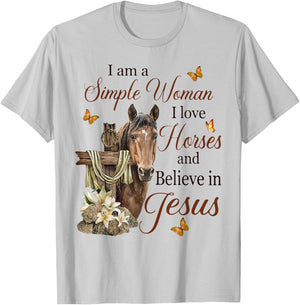 I Am A Simple Woman I Love Horses And Believe In Jesus T-Shirt - T-Shirt | Ash
