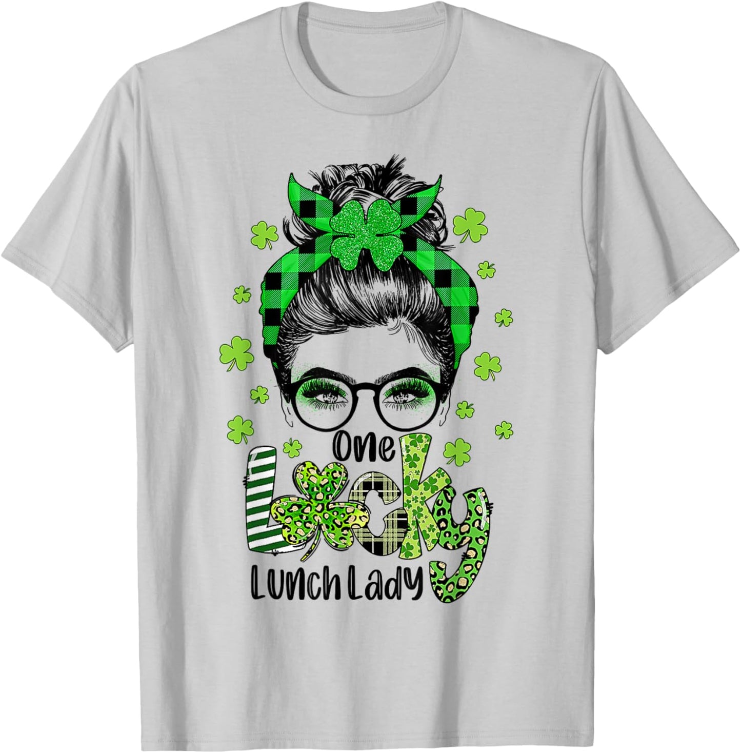 One Lucky Lunch Lady Shamrock Messy Bun Funny St Patrick Day T-Shirt - T-Shirt | Ash