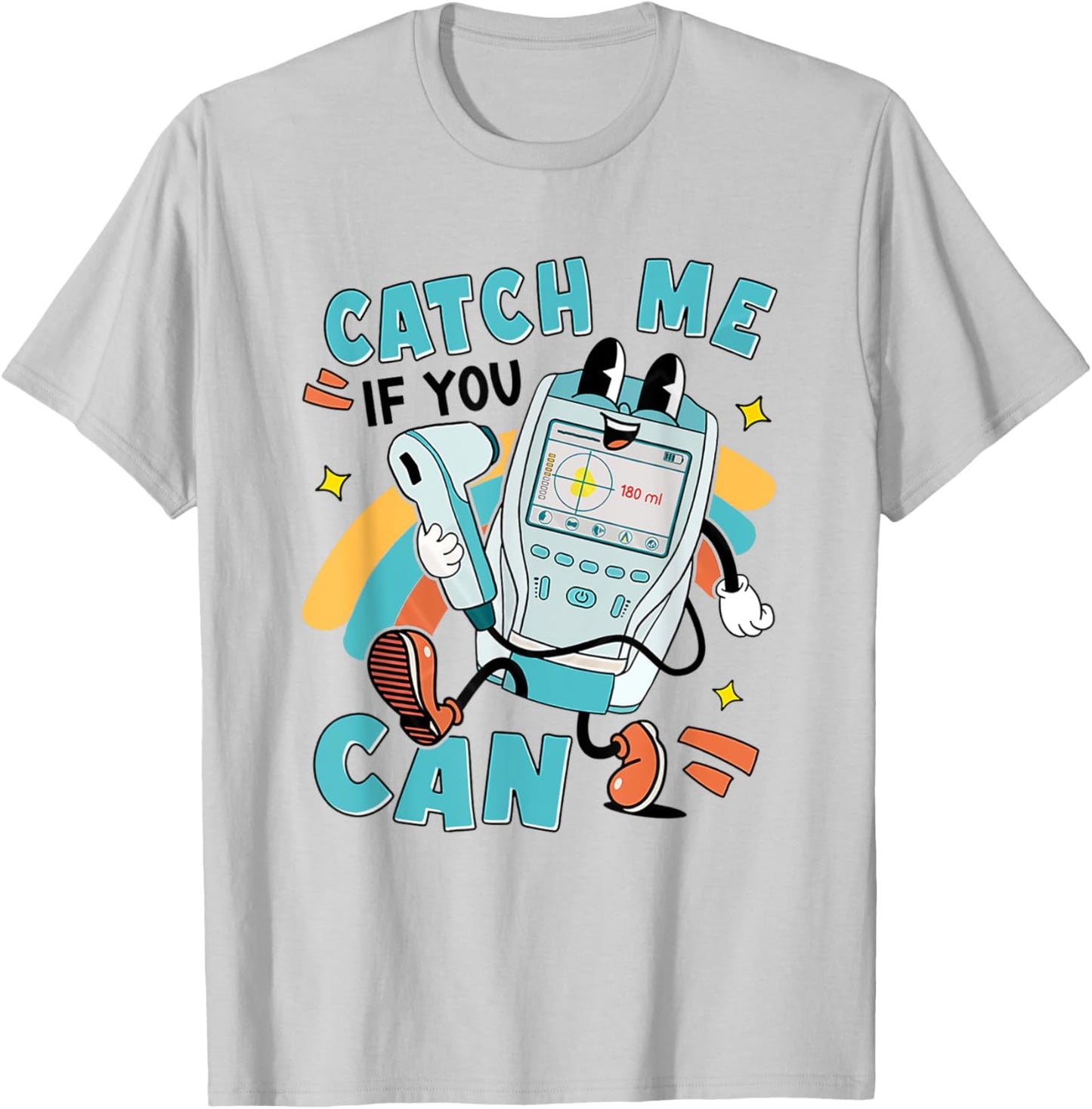 Catch Me If You Can Bladder Scanner Search Team ER Urology T-Shirt - T-Shirt | Ash