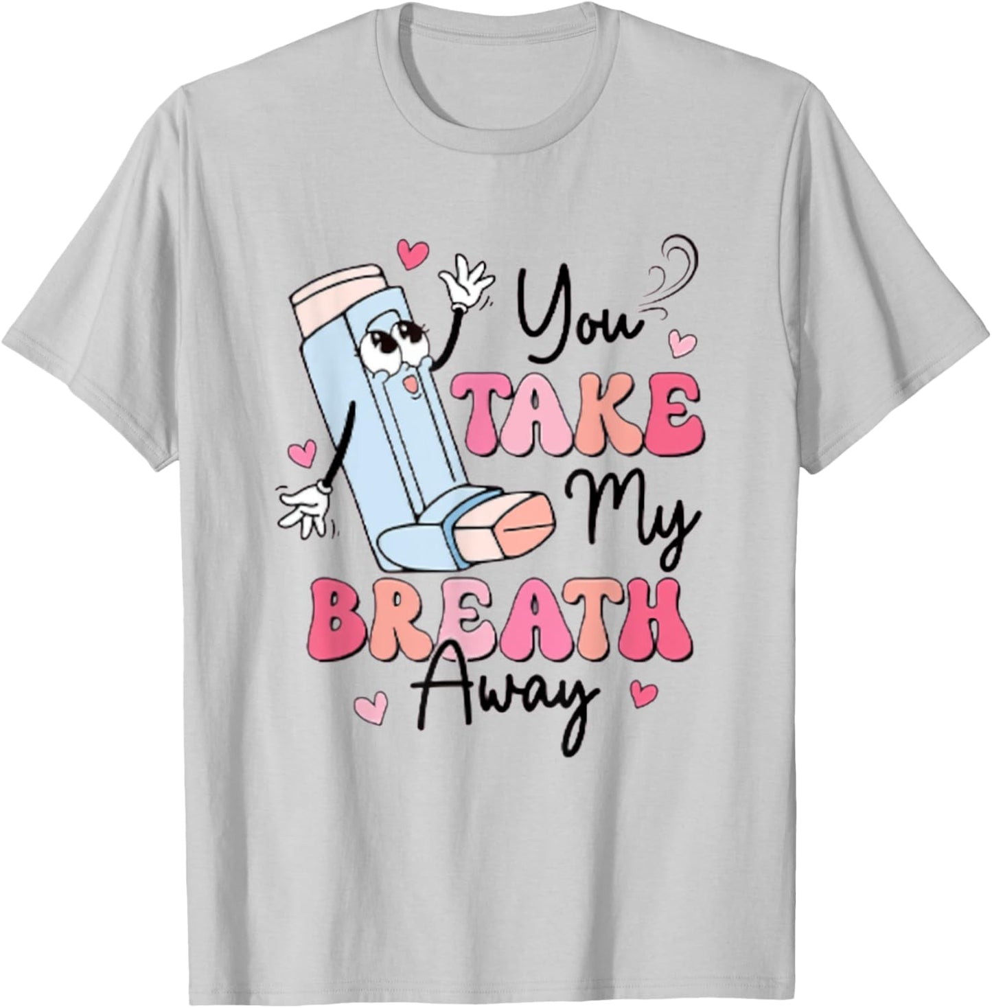 Retro Valentine's Day You Take My Breath Away NICU PICU T-Shirt - T-Shirt | Ash
