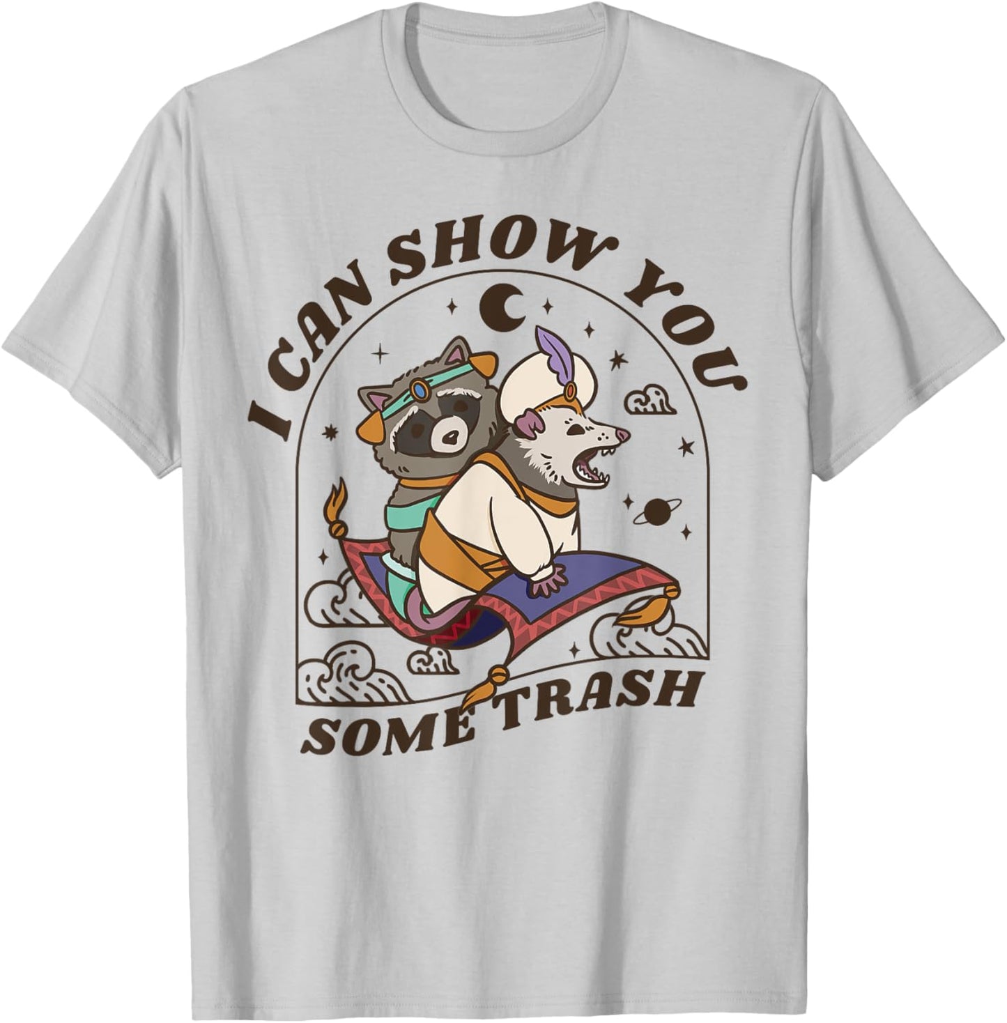 I Can Show You Some Trash Funny Raccoon Possum, Raccoon T-Shirt - T-Shirt | Ash