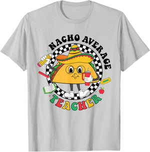 Nacho Average Teacher Taco Sombrero Cinco De Mayo Teacher T-Shirt - T-Shirt | Ash