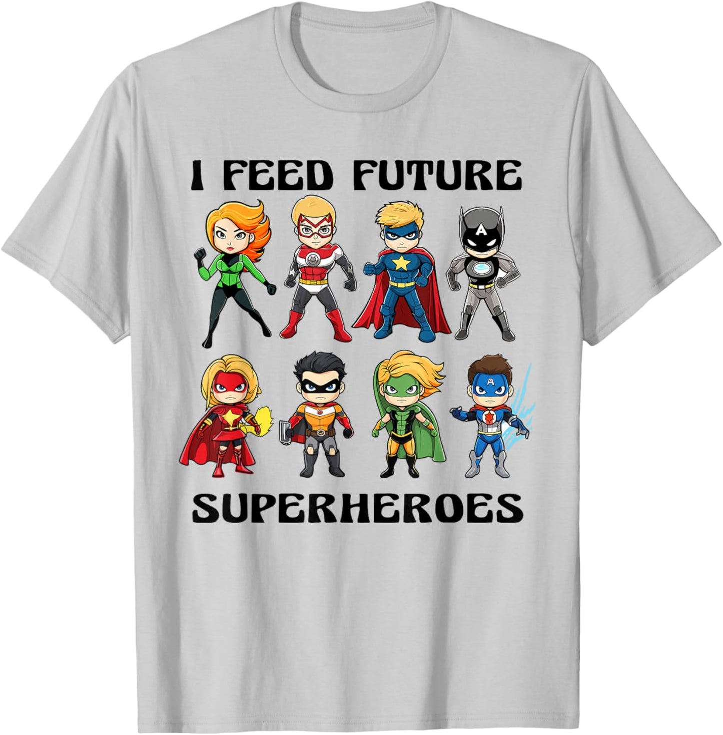 I Feed Future Superheroes School Lunch Lady Squad Funny T-Shirt - T-Shirt | Ash