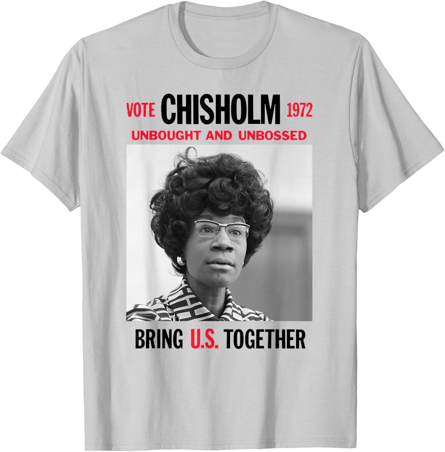 Classic Campaign Poster UNBOUGHT UNBOSSED Shirley Chisholm T-Shirt - T-Shirt | Ash
